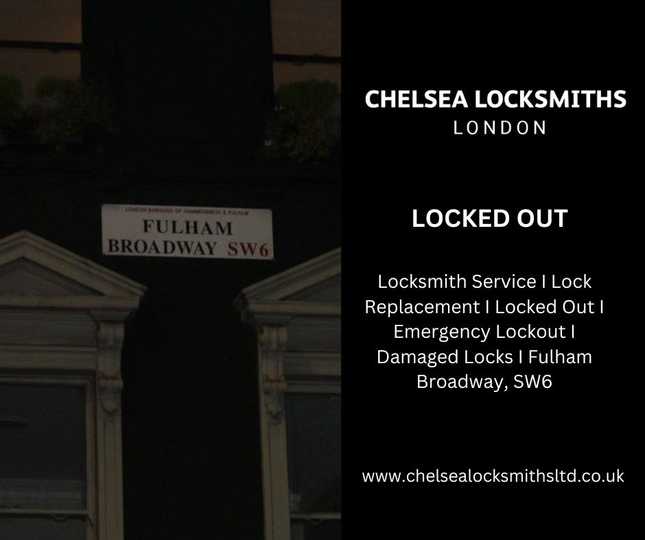 Locksmith Fulham Broadway, SW6